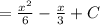 = \frac{x^{2} }{6} - \frac{x}{3} + C