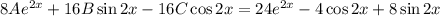 8Ae^{2x} + 16B\sin 2x - 16C\cos 2x = 24e^{2x} - 4\cos 2x + 8\sin 2x