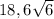 18,6 \sqrt{6}