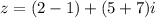 z=(2-1)+(5+7)i