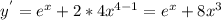 y^{'} =e^{x} +2*4x^{4-1}= e^{x}+8x^{3}