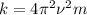 k=4\pi^{2}\nu^{2}m