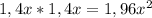 1,4x*1,4x=1,96x^{2}