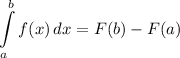 \displaystyle \int\limits^b_a {f(x)} \, dx = F(b) - F(a)