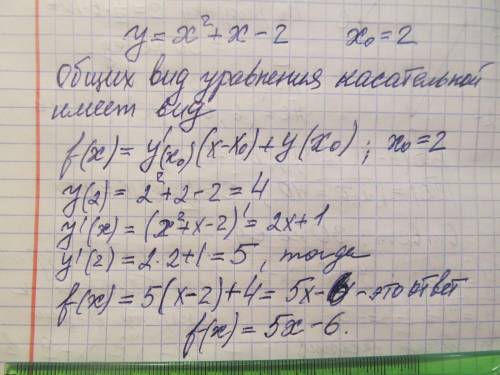 Cоставить уравнение касательной к графику функции y=x^2+x-2 в точке x0=2 (0 =степень но внизу, не зн