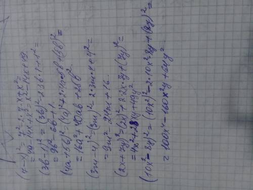 (7-X)^2= (3b-1)^2= (4a+5b)^2= (3m-4)^2= (2x+7y)^2= (10x^2-8y)^2=