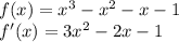 f(x) = x^{3} - x^{2} - x - 1\\f'(x) = 3x^{2} - 2x - 1\\