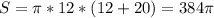 S=\pi* 12*(12+20)=384\pi