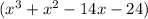 (x^3+x^2-14x-24)