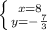 \left \{ {{x=8} \atop {y= -\frac{7}{3} }} \right.