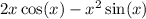 2x\cos(x) - x^2\sin(x)