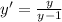 y'=\frac{y}{y-1}