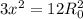 3x^2=12R_0^2