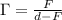 \Gamma =\frac{F}{d-F}