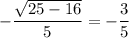 -\dfrac{\sqrt{25-16}}{5}=-\dfrac{3}{5}