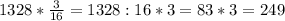 1328*\frac{3}{16}=1328:16*3=83*3=249