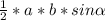 \frac{1}{2} * a * b * sin\alpha