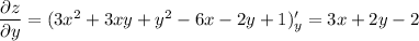 \dfrac{\partial z}{\partial y} =(3x^2+3xy+y^2-6x-2y+1)'_y=3x+2y-2