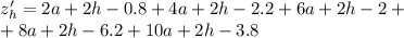 z'_h=2a+2h-0.8+4a+2h-2.2+6a+2h-2+\\+8a+2h-6.2+10a+2h-3.8