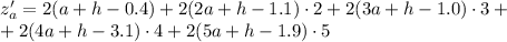 z'_a=2(a+h-0.4)+2(2a+h-1.1)\cdot2+2(3a+h-1.0)\cdot3+\\+2(4a+h-3.1)\cdot4+2(5a+h-1.9)\cdot5