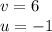 v=6\\ u=-1