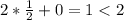 2*\frac{1}{2}+0=1