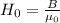 H_0=\frac{B}{\mu_0}