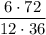 \dfrac{6 \cdot 72}{12 \cdot 36}