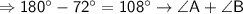 \sf \Rightarrow 180^{\circ}-72^{\circ}=108^{\circ} \rightarrow \angle A + \angle B