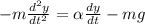 -m\frac{d^2y}{dt^2}=\alpha \frac{dy}{dt}-mg