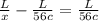 \frac{L}{x} - \frac{L}{56c} = \frac{L}{56c}