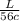 \frac{L}{56c}