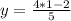 y=\frac{4*1-2}{5}