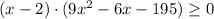 (x-2)\cdot(9x^2-6x-195)\geq 0