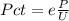 Pct = e\frac{P}{U}