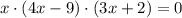 x\cdot(4x-9)\cdot(3x+2)=0