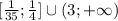 [\frac{1}{35}; \frac{1}{4}] \cup (3;+\infty)