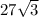 27\sqrt{3}