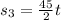 s_{3} = \frac{45}{2} t