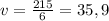 v =\frac{215}{6} = 35,9