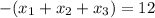 -(x_1+x_2+x_3) = 12