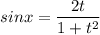 sinx=\dfrac{2t}{1+t^2}