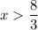 x \dfrac{8}{3}