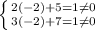 \left \{ {{2(-2)+5=1\neq0} \atop {3(-2)+7=1\neq0}} \right.