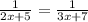 \frac{1}{2x+5}=\frac{1}{3x+7}