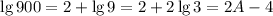 \lg 900 = 2 + \lg 9 = 2+2\lg 3 = 2A - 4