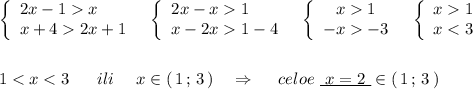 \left\{\begin{array}{l}2x-1x\\x+42x+1\end{array}\right\ \ \left\{\begin{array}{l}2x-x1\\x-2x1-4\end{array}\right\ \ \left\{\begin{array}{c}x1\\-x-3\end{array}\right\ \ \left\{\begin{array}{ccc}x1\\x