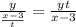 \frac{y}{\frac{x-3}{t} }=\frac{yt}{x-3}