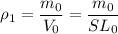 \displaystyle \rho_1=\frac{m_0}{V_0}=\frac{m_0}{SL_0}