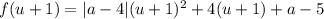 f(u+1)=|a-4|(u+1)^2+4(u+1)+a-5